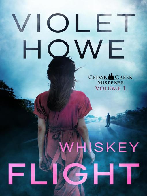 Title details for Whiskey Flight by Violet Howe - Available